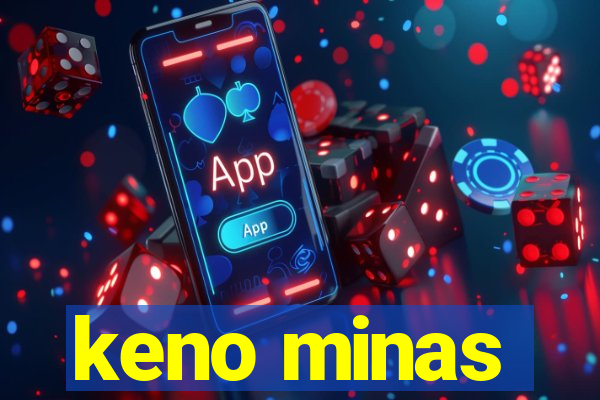 keno minas